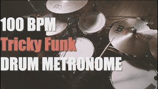 Tricky Funk - Drum Metronome Loop - 100 BPM