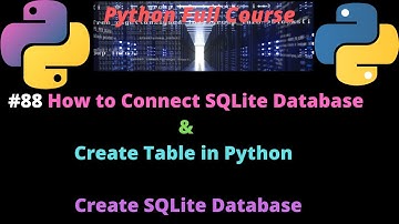 #88 How to Connect SQLite Database and Create Table in Python | Create SQLite Database