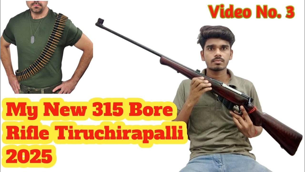315 Rifle My New 315 Bore Rifle Tiruchirapalli Model 2025 ) 315 bore rifle 2025 ...