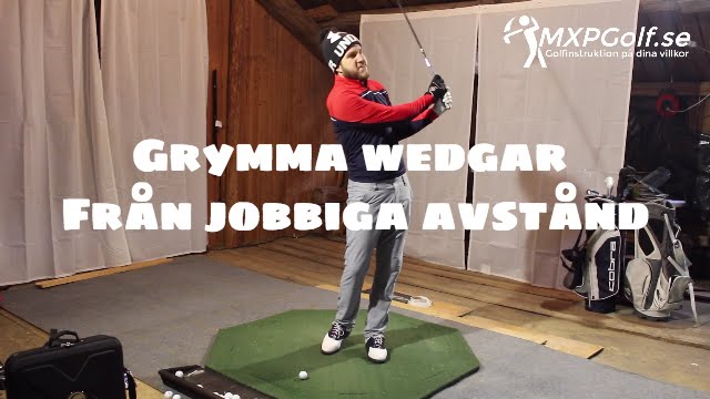 Grymma wedgar på jobbiga avstånd!