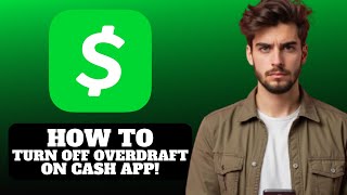 How To Turn Off Overdraft On Cash App 2025