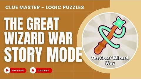 The Great Wizard War | Clue Master - Logic Puzzles #storymode #story #clue #logic #great #wizard