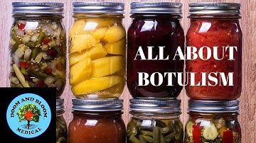 All About Botulism: Protect your family
