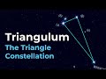 How to Find Triangulum the Triangle Constellation