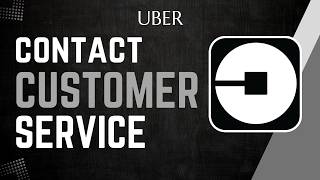 How to Contact Uber Customer Service