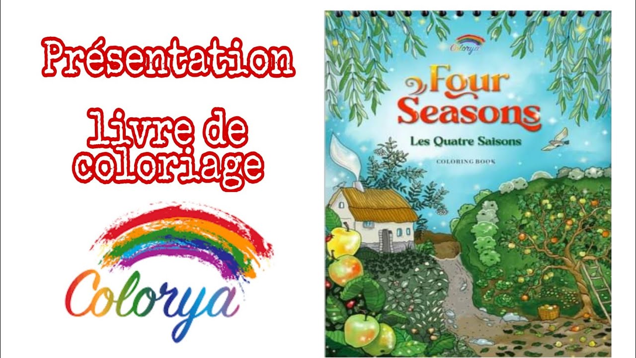 Four seasons. Les quatre saisons Colorya. coloring book 