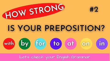 Preposition quiz 2| English Grammar Quiz| How well do you know preposition?