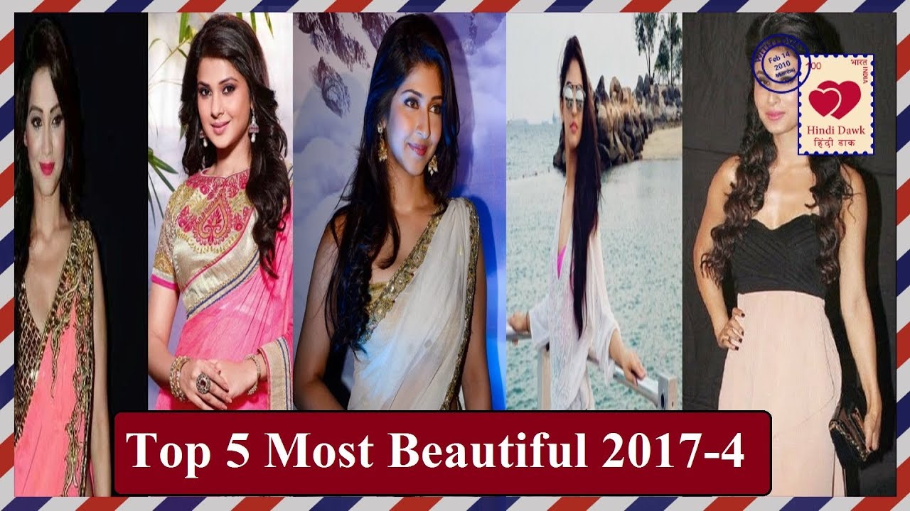 Top 20 Most Beautiful TV Actress 2017 Part 4 YouTube