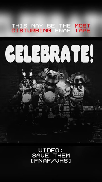 Disturbing FNAF VHS Tape | Save Them [FNAF/VHS]