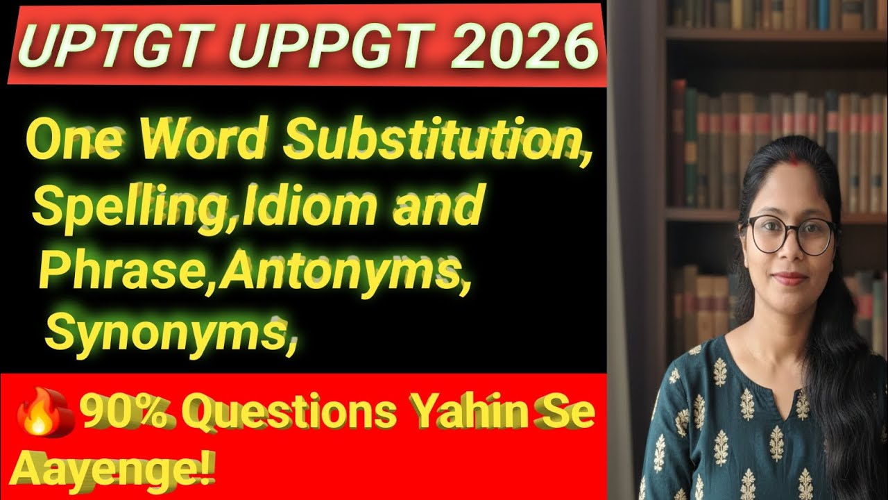 UPTGT UPPGT 2026 English तैयारी | One Word, Idioms, Spelling, Synonyms & Antonyms Full Practice 