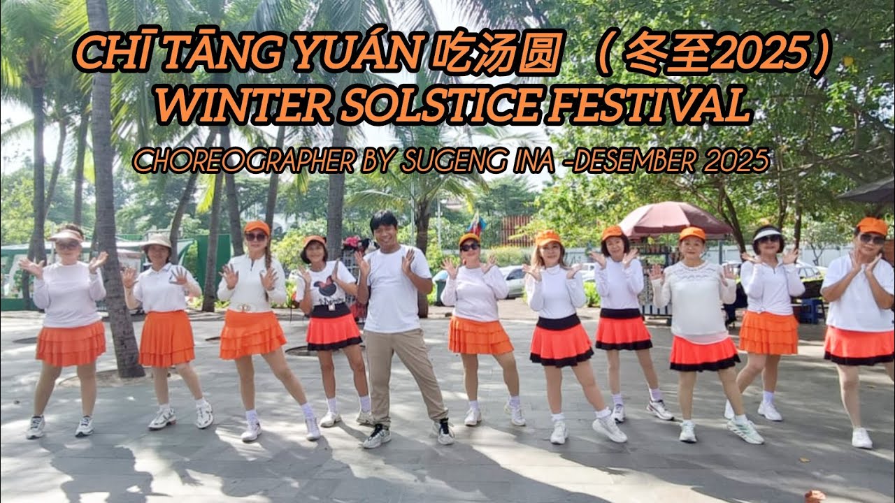 Chī tāng yuán (冬至2025 )Winter solstice festival//Line Dance//Coach Sugeng//Blue Sky Ancol 