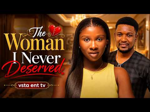 THE WOMAN I NEVER DESERVED - SONIA UCHE , WOLE OJO  | LATEST 2026 NIGERIAN MOVIE