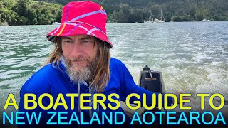 What You Need To Know When Visiting New Zealand By Boat; A Boaters Guide to Aotearoa