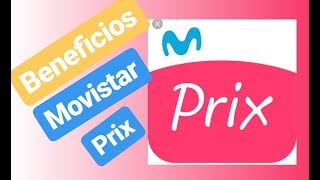 Como usar Movistar Prix Beneficios