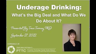 Underage Drinking: What’s the Big Deal and What Do We Do About It?