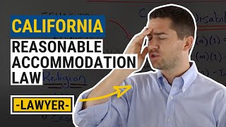 CA Reasonable Accommodation Law Explained by an Employment Lawyer