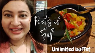 Pirates of Grill Lucknow unlimited dinner Buffet | Eat all you can Buffet in Lucknow vlog