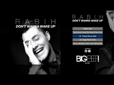 Rabih - Don't Wanna Wake Up (Hr. Troels Remix Edit)