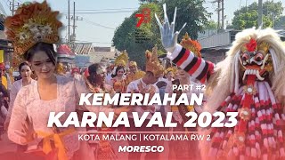 Moresco Marlena Kekinian The Winner - Kecak Dan Leak Di Karnaval Kotalama - Part 2