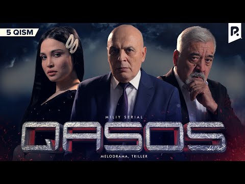 Qasos 5-qism (milliy serial) | Касос 5-кисм (миллий сериал)