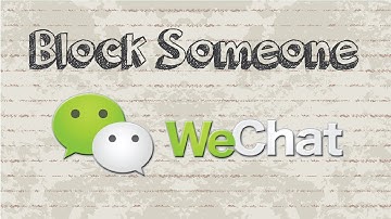 How to block someone on WeChat | Mobile App (Android & Iphone)