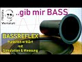 #Bassreflex #Lautsprecher BASSWUNDER Bassreflex erklärt --- Funktion | Simulation | Messung