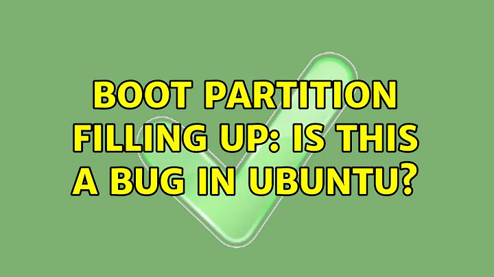 Boot partition filling up: Is this a bug in Ubuntu?