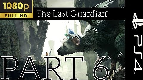 The Last Guardian 60fps 1080p Ps4|Playthrough Part 6 (Ending)