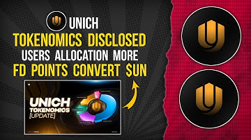 UNICH Tokenomics Disclosed | FD Points Convert to $UN | Users Get More Allocations #unich