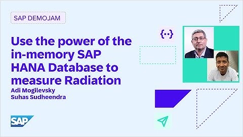 SAP HANA Database used to measure Radiation, SAP TechEd DemoJam | SAP Community Series