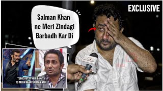 Exclusive Zubair Khan Crying Live Salman Khan न मर जदग बरबद कर द After Bb11 Incident