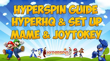 Hyperspin guide HyperHQ & Set up Mame & JoyTokey
