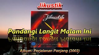 Jikustik - Pandangi Langit Malam Ini (Karaoke Version dengan backvocal)