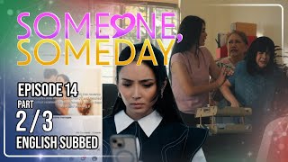 Someone Someday Episode 14 August 13 2026 w English Subs