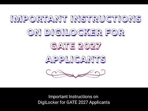 Important Instructions on DigiLocker for GATE 2027 Applicants