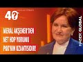 Meral Akşener’den net HDP yorumu: PKK’nın uzantısıdır! / Jülide Ateş ile 40 (TEK PARÇA)