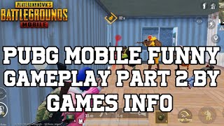 Pubg Mobile Funny Gameplay | Part 2 | Emulator | HD | By Games Info