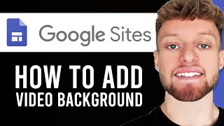 How To Add Video Background in Google Sites (Step By Step)