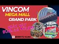 Jerrys vlog vincom mega mall grand park ngy ny cng  ti