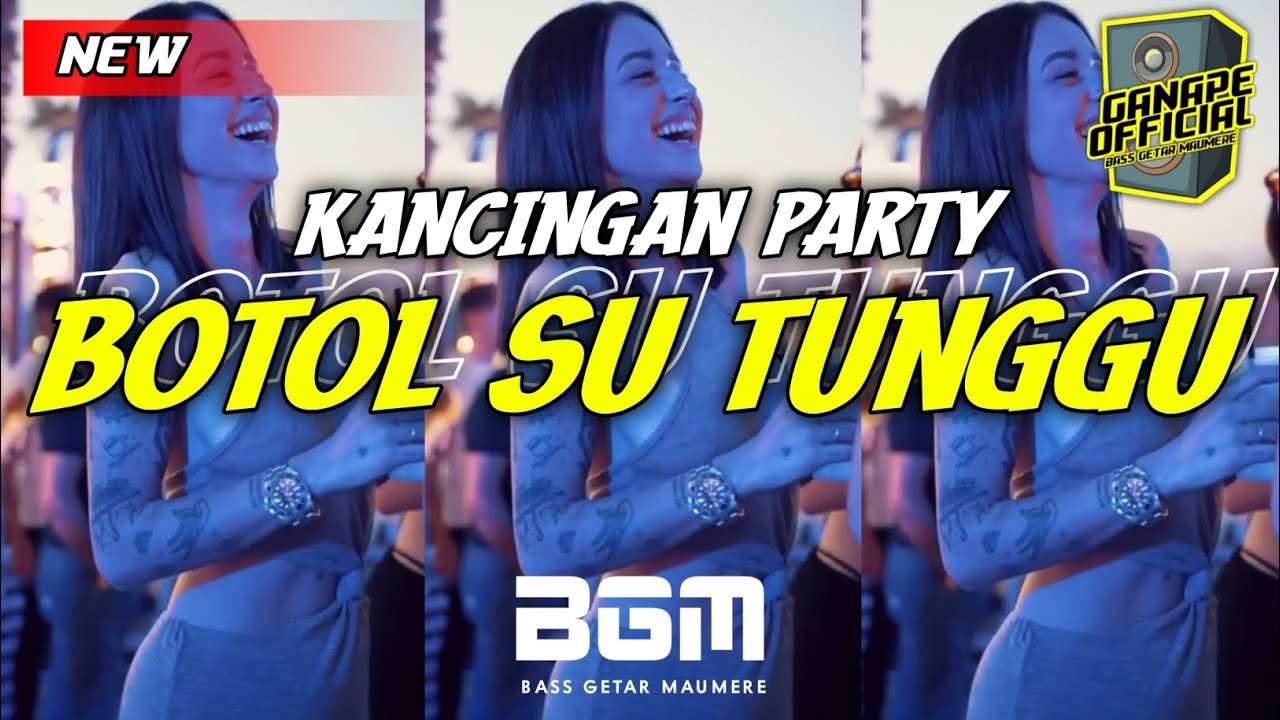 KANCINGAN PARTY 🌴 TUA BANGKA JARANG SADAR - BASS GETAR MAUMERE🔥 ( GANAPE OFFICIAL ) 