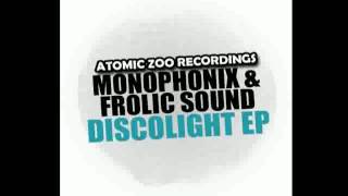 Monophonix & Frolic Sound - Discolight (Original Mix)