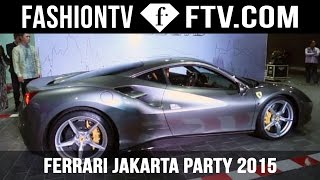 Ferrari jakarta party 2015 | indonesia fashiontv