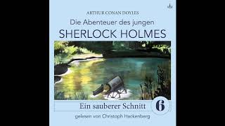 Junger Sherlock Holmes | Folge 6: Ein sauberer Schnitt (Komplettes Hörbuch)