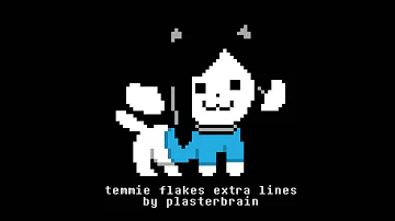 BONUS: Temmie Flakes Extra Lines (ft. Plasterbrain)