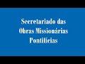 Secretariado diocesano das obras missionrias pontifcias