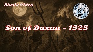 Son Of Daxau - 1525 Music Video