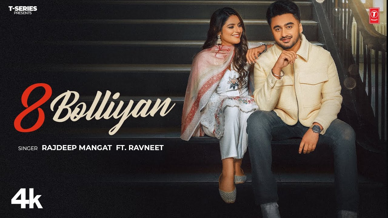 8 BOLIYAN Official Video  Rajdeep Mangat feat Ravneet  Latest Punjabi Songs 2024
