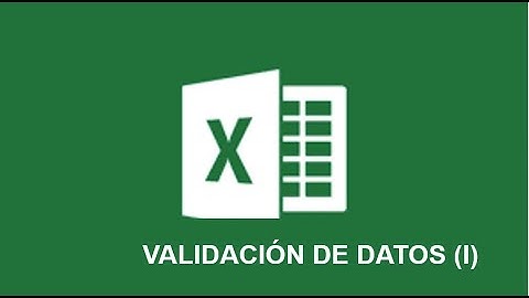 EXCEL 2019: VALIDACIÓN DE DATOS
