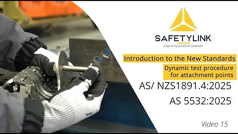 AS 5532:2025 – Dynamic Test Procedure for Attachment Points | SafetyLink