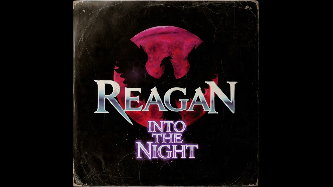 Reagan - Into the Night